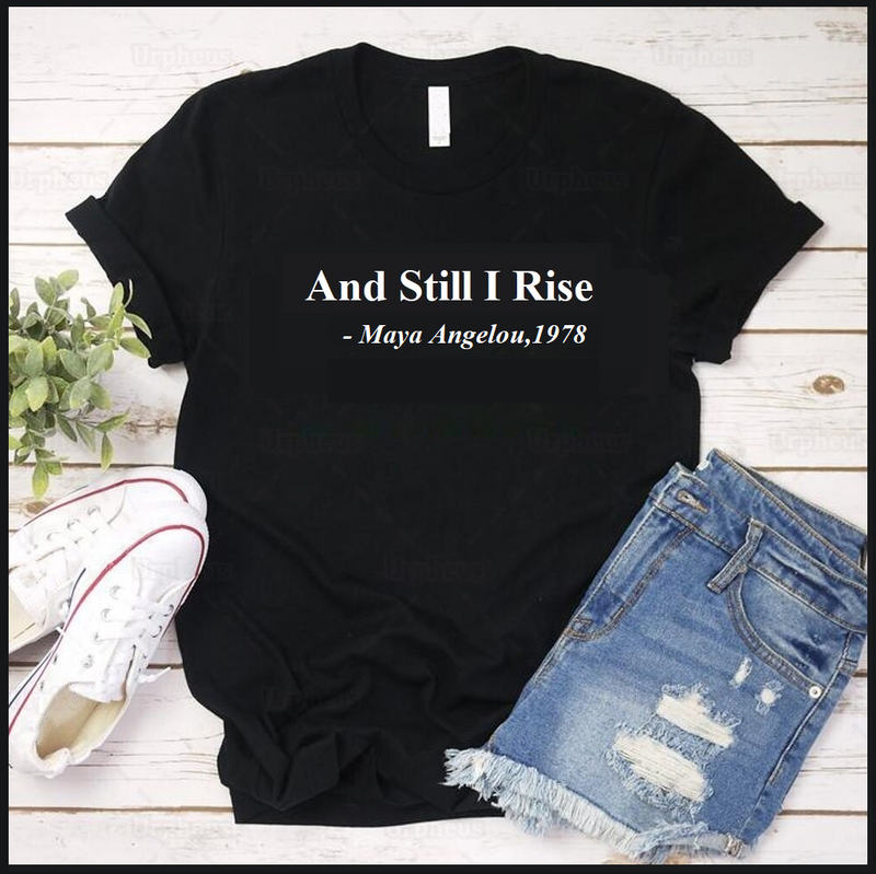 Still I Rise T-shirt - Black